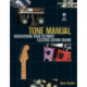 Tone Manual: Discovering Your Ultimate Electric Guitar Sound