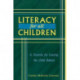 Literacy For All Children: A Formula for Leaving No Child Behind