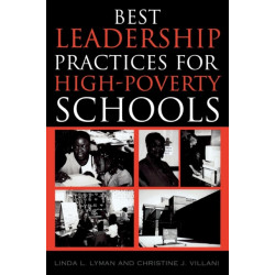 Best Leadership Practices for High-Poverty Schools