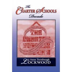 The Charter Schools Decade