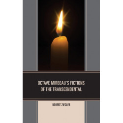 Octave Mirbeau's Fictions of the Transcendental