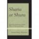 Sharia or Shura: Contending Approaches to Muslim Politics in Nigeria and Senegal