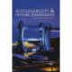 Sustainability & Historic Preservation: Toward a Holistic View