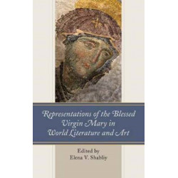 Representations of the Blessed Virgin Mary in World Literature and Art