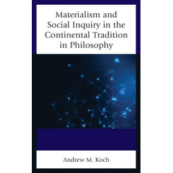 Materialism and Social Inquiry in the Continental Tradition in Philosophy