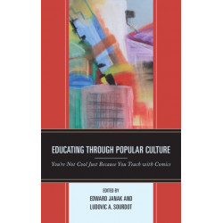 Educating through Popular Culture: You're Not Cool Just Because You Teach with Comics