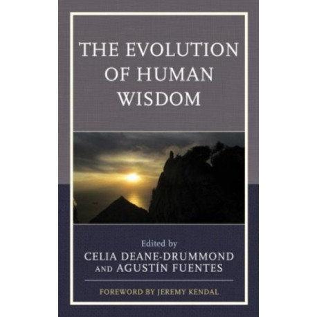The Evolution of Human Wisdom