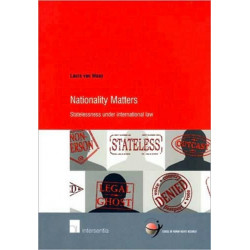 Nationality Matters: Statelessness Under International Law