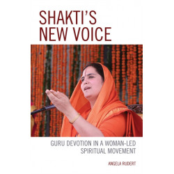Shakti's New Voice: Guru Devotion in a Woman-Led Spiritual Movement