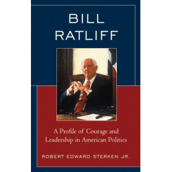Bill Ratliff: A Profile of Courage and Leadership in American Politics