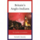 Britain's Anglo-Indians: The Invisibility of Assimilation