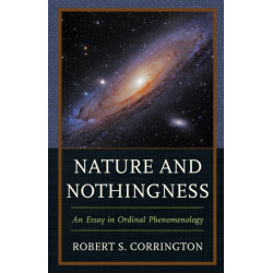 Nature and Nothingness: An Essay in Ordinal Phenomenology