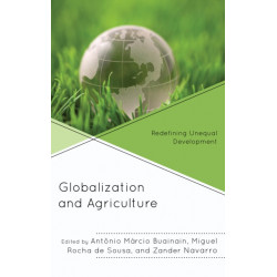 Globalization and Agriculture: Redefining Unequal Development
