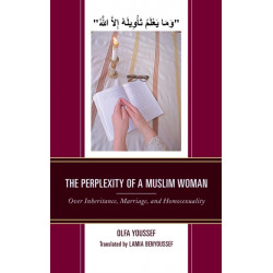 The Perplexity of a Muslim Woman: Over Inheritance, Marriage, and Homosexuality