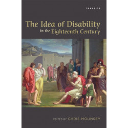 The Idea of Disability in the Eighteenth Century