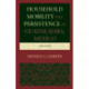 Household Mobility and Persistence in Guadalajara, Mexico: 1811–1842