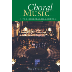 Choral Music in the Nineteenth Century