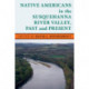 Native Americans in the Susquehanna River Valley, Past and Present