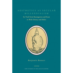 Aesthetics as Secular Millennialism: Its Trail from Baumgarten and Kant to Walt Disney and Hitler