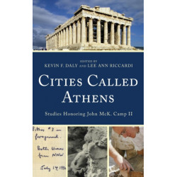 Cities Called Athens: Studies Honoring John McK. Camp II