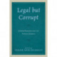 Legal but Corrupt: A New Perspective on Public Ethics