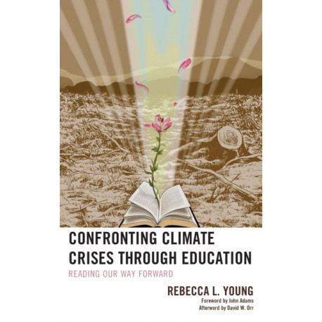 Confronting Climate Crises through Education: Reading Our Way Forward