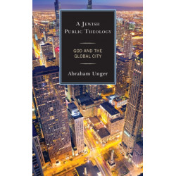 A Jewish Public Theology: God and the Global City