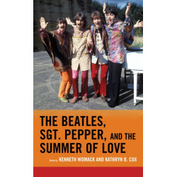 The Beatles, Sgt. Pepper, and the Summer of Love
