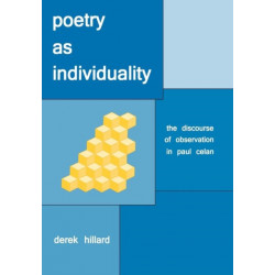 Poetry as Individuality: The Discourse of Observation in Paul Celan