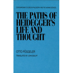 The Paths of Heidegger's Life and Thought