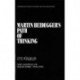 Martin Heidegger's Path of Thinking