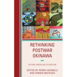 Rethinking Postwar Okinawa: Beyond American Occupation