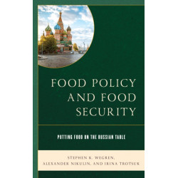 Food Policy and Food Security: Putting Food on the Russian Table