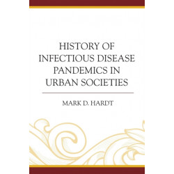 History of Infectious Disease Pandemics in Urban Societies
