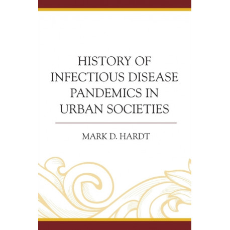 History of Infectious Disease Pandemics in Urban Societies