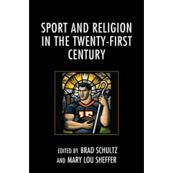 Sport and Religion in the Twenty-First Century