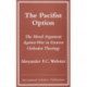 The Pacifist Option: The Moral Argument Against War in Eastern Orthodox Theology