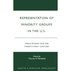 Representation of Minority Groups in the U.S.: Implications for the Twenty-First Century