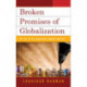 Broken Promises of Globalization: The Case of the Bangladesh Garment Industry