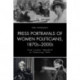 Press Portrayals of Women Politicians, 1870s–2000s: From "Lunatic" Woodhull to "Polarizing" Palin