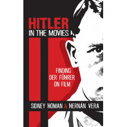 Hitler in the Movies: Finding Der Fuhrer on Film