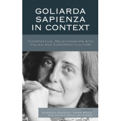 Goliarda Sapienza in Context: Intertextual Relationships with Italian and European Culture