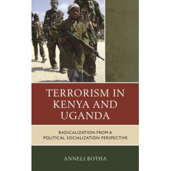 Terrorism in Kenya and Uganda: Radicalization from a Political Socialization Perspective