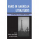 Paris in American Literatures: On Distance as a Literary Resource