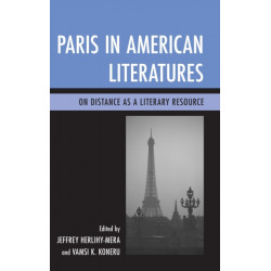 Paris in American Literatures: On Distance as a Literary Resource