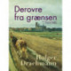 Derovre fra grænsen