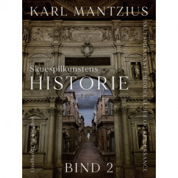 Skuespilkunstens historie. Bind 2