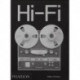 Hi-Fi: The History of High-End Audio Design