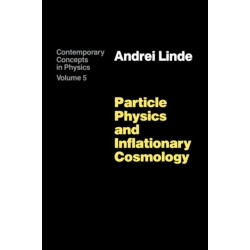 Particle Physics and Inflationary Cosmology