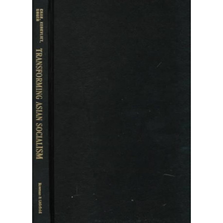 Transforming Asian Socialism: China and Vietnam Compared